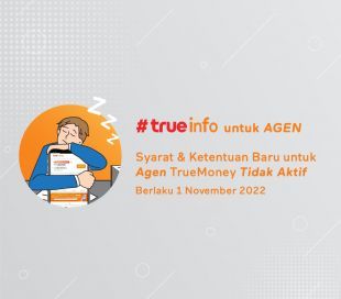 #TrueInfo: New Terms & Conditions for inactive TrueMoney agents